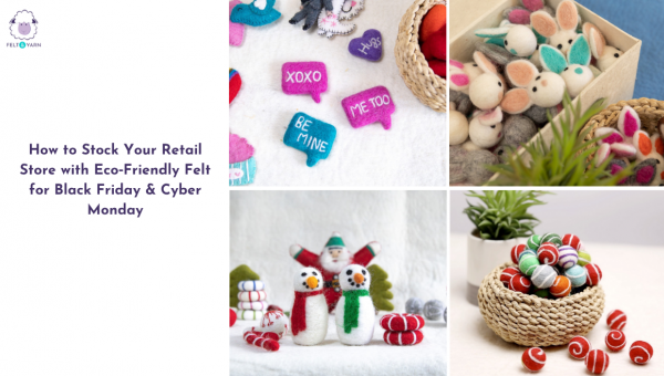 How to Stock Your Retail Store with Eco‑Friendly Felt for Black Friday & Cyber Monday
