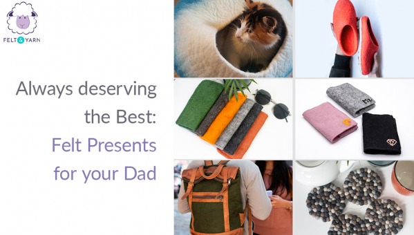 Show Dad You Care with These Handmade Wool Felt Fathers Day Gifts