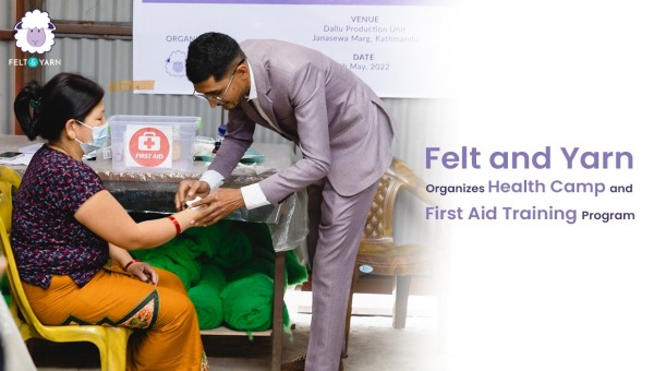 Felt and Yarn Organizes Health Camp and First Aid Training Program