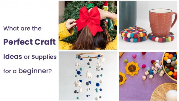 What are the perfect craft ideas or supplies for a beginner?